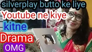 silver play button ke liye YouTube nahin kiya Kitna drama