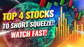 TOP 4 SHORTED STOCKS TO HAVE A SHORT SQUEEZE!!