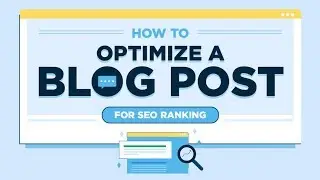 How to Optimize a Blog Post for SEO Ranking Ability (On-Page Optimization)