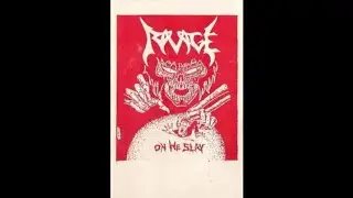 R.A.V.A.G.E. (US) - On We Slay (Demo) 1987