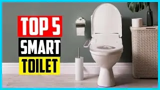 Top 5 Best Smart Toilet in 2024