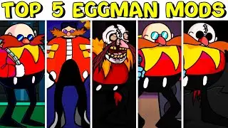 Top 5 Eggman Mods #2 - Friday Night Funkin