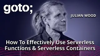 Serverless Compute at the Heart of Your EDA • Julian Wood • GOTO 2024