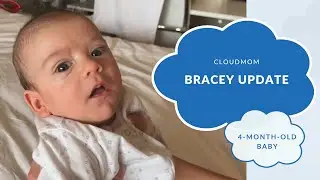 4-Month-Old Baby: Bracey Update | CloudMom