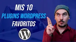 ✅ Mis 10 PLUGINS WORDPRESS Favoritos 2023 - 2024. Más de uno lo Instalarás Si o Sí 👍