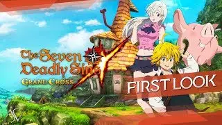 The Seven Deadly Sins: Grand Cross (Android/iOS) - First Look Gameplay!