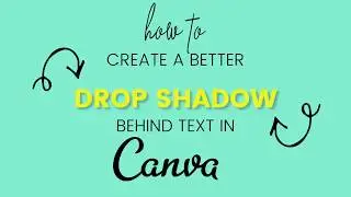 How to Create a better drop shadow behind text in Canva