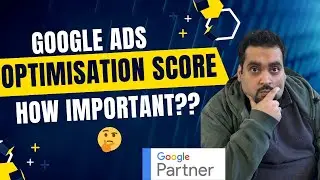 Google Ads Optimization Score?  🤔