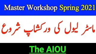 AIOU Master Workshop Spring 2021 Starting From October || AIOU 2021 Update || The AIOU