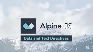 02 - Introduction to Alpine js - x-data and x-text Directives