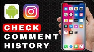 How to Check a Comment History on Instagram | Android Tutorial