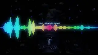 R.I.O. - Living In Stereo