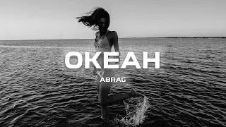 ABRAG - Океан (Премьера песни, 2024)