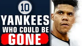 10 Yankees Who Could Be GONE Soon