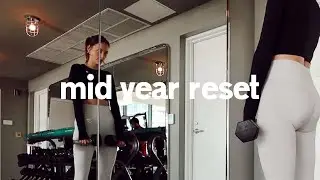 Mid-Year RESET: re-starting my fitness journey! (balanced routine & trying new things)