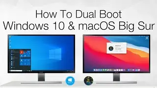 How to Dual Boot Windows 10 and macOS Big Sur on PC | Hackintosh | Step By Step Guide