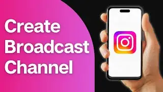 How to Create a Broadcast Channel on Instagram?