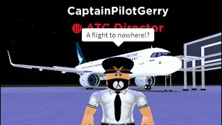 FLYING TO NOWHERE!? | ✈️ Work At An Airport | Roblox