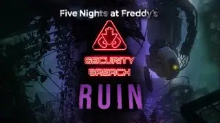 Стрим по фнаф 9 руин[FIVE NIGHTS AT FREDDYS SECURITY BREACH DLS RUIN]