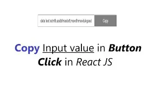 Button Click Copy Text || Copy Input value in Button Click in React JS || Copy to Clipboard React js