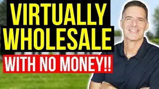 How to Start Virtual Wholesaling Real Estate with NO MONEY 🖥️ 🏠 🚀