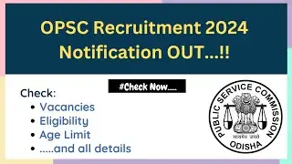 OPSC Recruitment 2024