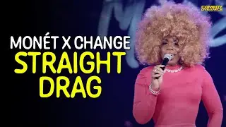 Straight Drag - Monét X Change