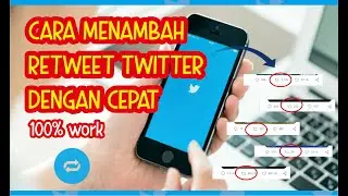 CARA MENAMBAH RETWEET DENGAN CEPAT DI TWITTER || TANPA APLIKASI || GRATIS 2020