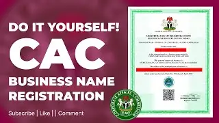 How to Register Your Business Name with CAC in 2024 | Complete Step-by-Step Guide