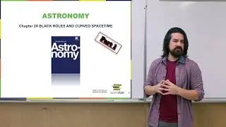 Black Holes and Spacetime – Part 1 - Descriptive Astronomy Lecture