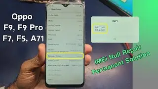 Oppo F9, F9 Pro, F7, F5, Other Baseband IMEi Null Repair