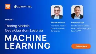 Podcast: Alexander Sokol on Machine Learning for Risk Management & Trading