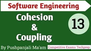 Lec -5.2 Cohesion & Coupling in Software Engineering