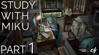 STUDY WITH MIKU - part1 -