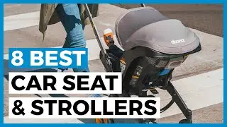 Best Car Seat and Stroller in 2024 - How to Choose your Baby Stroller?