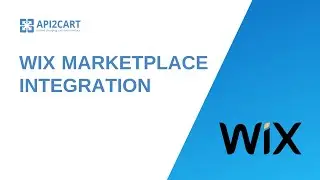 Wix Marketplace Integration: How to Connect Wix with Your eCommerce Software