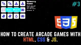 How to create Arcade Games with HTML, CSS & JS #3 Memory Game