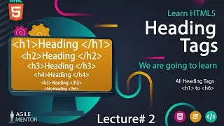 HTML Heading Tags | Basic to Advanced Course | Lecture # 2