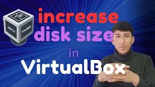 Increase a Virtual Machine’s Disk Size in VirtualBox - Windows