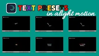 Alight Motion Text Animation Presets | Text Effect Alight Motion | Text Presets