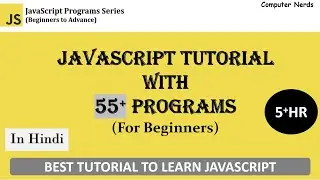 (In Hindi) 55+ JavaScript Programs | JavaScript Tutorial for beginners with programs and examples