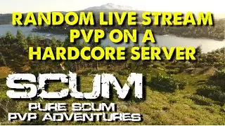 Going for that 3k Subscriber Goal Today! | Pure Scum | Scum 0.95 PvP Adventures