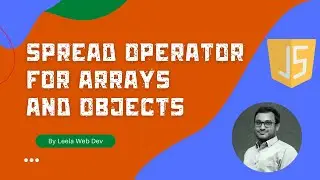 Spread Operator in ECMAScript. Spread Operator usage for the Arrays and Objects - JavaScript