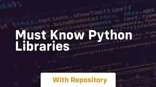 Must know python libraries