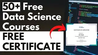 50+ Free Data Science Courses with Free Certificate