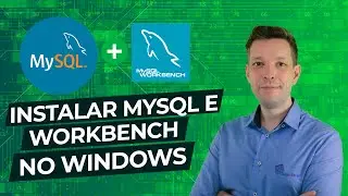 Como instalar o MYSQL e Workbench no Windows (2022)