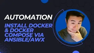 Automation Series - Installing Docker and Docker Compose Via Ansible/AWX