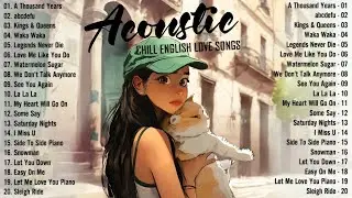 Soft Acoustic Songs 2024 🎈 Best Chill English Acoustic Love Songs 🎈 Top Chill Acoustic Music 2024