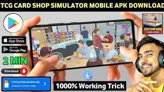 TCG CARD SHOP SIMULATOR DOWNLOAD ANDROID | HOW TO DOWNLOAD TCG CARD SHOP SIMULATOR ON ANDROID