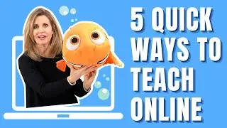 5 Quick Ways to Teach Online - How To Capture Children’s Attention And Keep It!